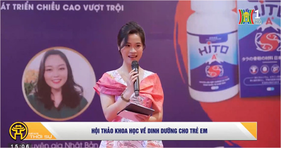HN1 đưa tin – Hội thảo khoa học về dinh dưỡng cho trẻ em